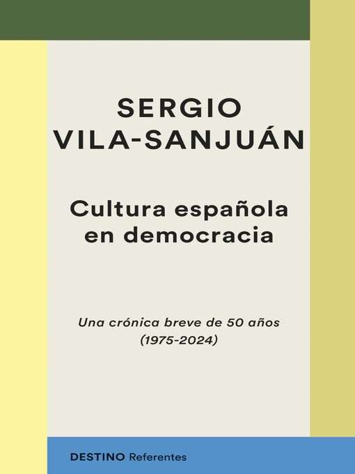 Title details for Cultura española en democracia by Sergio Vila-Sanjuán - Available